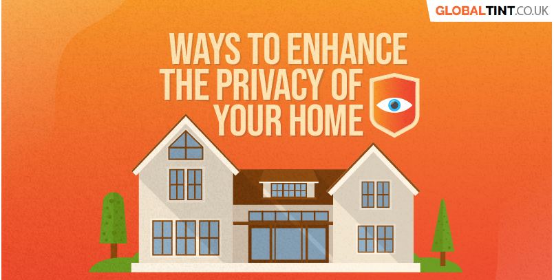 Ways to Enhance the Privacy of Your Home (Infographic)